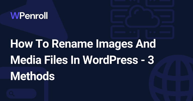 How To Rename Images And Media Files In WordPress – 3 Methods