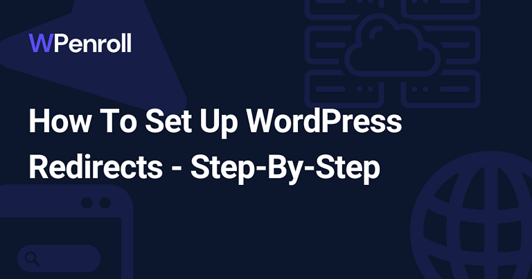 How To Set Up WordPress Redirects – Step-By-Step