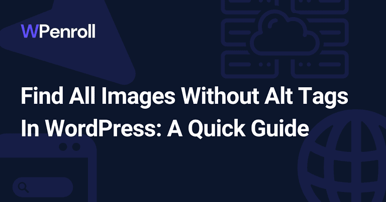 Find All Images Without Alt Tags In WordPress: A Quick Guide