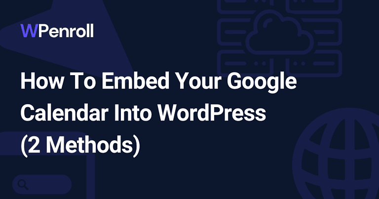 How To Embed Your Google Calendar Into WordPress (2 Methods)